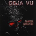 DEJA VU/DECIBEL DISEASE