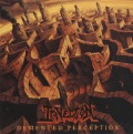 INVECTION/DEMENTED PERCEPTION
