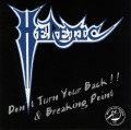 HERETIC/DON'T TURN YOUR BACK���� & BREAKING POINT