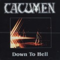 CACUMEN/DOWN TO HELL