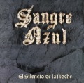 SANGRE AZUL/EL SILENCIO DE LA NOCHE