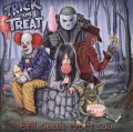 TRICK OR TREAT/EVIL NEEDS CANDY TOO