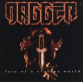 DAGGER/FATE OF A VIOLENT WORLD