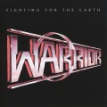 WARRIOR/FIGHTING FOR THE EARTH