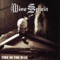 WINE SPIRIT/FIRE IN THE HOLE
