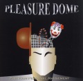 PLEASURE DOME/FOR YOUR PERSONAL AMUSEMENT