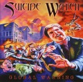 SUICIDE WATCH/GLOBAL WARNING