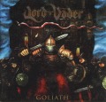 LORD VADER/GOLIATH