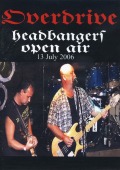 OVERDRIVE/HEADBANGERS OPEN AIR
