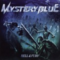 MYSTERY BLUE/HELL & FURY