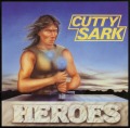 CUTTY SARK/HEROES