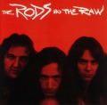 THE RODS/IN THE RAW