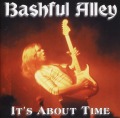 BASHFUL ALLEY/IT'S ABOUT TIME
