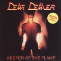 DEAF DEALER/KEEPER OF THE FLAME + JOURNEY INTO FEAR