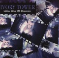 IVORY TOWER/LITTLE BITS OF DREAMS