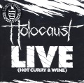 HOLOCAUST/LIVE (HOT CURRY & WINE)