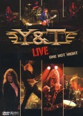 Y&T/LIVE ONE HOT NIGHT