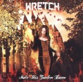 WRETCH/MAKE THIS GARDEN BURN