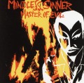 MINDLESS SINNER/MASTER OF EVIL