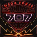 707/MEGA FORCE
