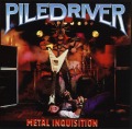 PILEDRIVER/METAL INQUISITION