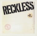 RECKLESS/NO FRILLS