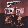 STRANGER/NO MORE DIRTY DEALS