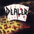 DEALER/ONE MORE TIME��