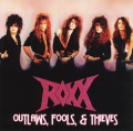 ROXX/OUTLAWS, FOOLS, & THIEVES