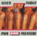 ALIEN FORCE/PAIN AND PLEASURE