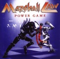MARSHALL LAW/POWER GAME