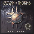 CROWN OF THORNS/RAW THORNS