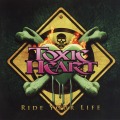 TOXIC HEART/RIDE YOUR LIFE