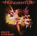 NOISEHUNTER/ROCK SHOWER