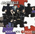 MARSEILLE/ROCK YOU TONIGHT - THE ANTHOLOGY