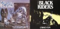THE BLACK RIDERS & PREYER/CHOSEN FEW & TERMINATOR