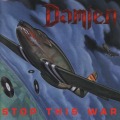 DAMIEN/STOP THIS WAR