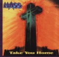 MASS/TAKE YOU HOME