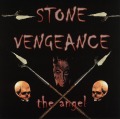 STONE VENGEANCE/THE ANGEL