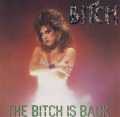 BITCH/THE BITCH IS BACK