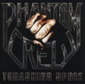 PHANTOM CREW/THRASHING SPREE