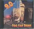 9.0/TOO FAR GONE (USED)