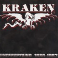 KRAKEN/UNDERGROUND 1980-1983