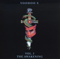 VOODOO X/VOL. I�� THE AWAKENING