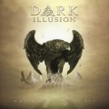 DARK ILLUSION/WHERE THE EAGLES FLY