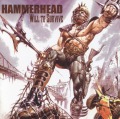 HAMMERHEAD/WILL TO SURVIVE